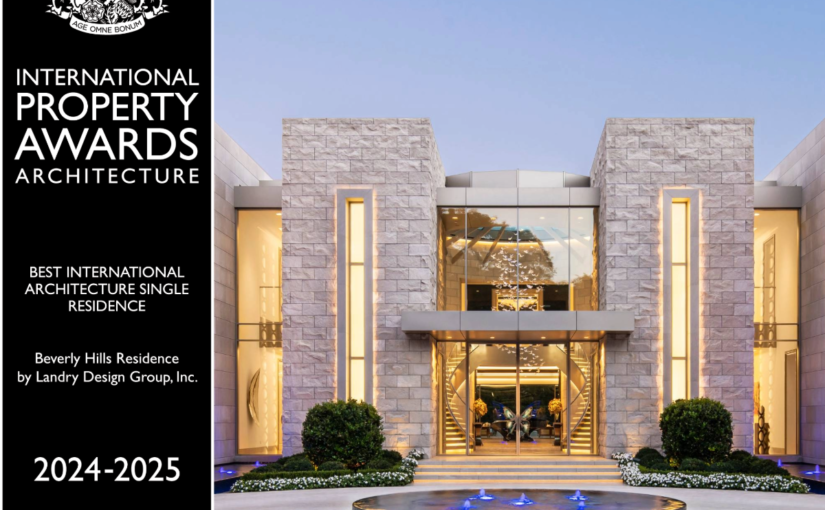 LANDRY DESIGN GROUP’S PROJECT WAS NAMED WORLD’S BEST AT THE INTERNATIONAL PROPERTY AWARDS GALA HELD IN LONDON